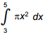 the integral from 3 to 5 of pi x squared d x.